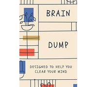 Brain Dump Guided Journal & Notebook: A Guided Journal & Notebook To Help You Clear Your Mind & Find Inner Peace, Self-Help, Stress Relief