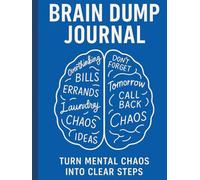Brain Dump Journal: 120 Bold Prompts to Clear the Chaos and Capture Your Thoughts