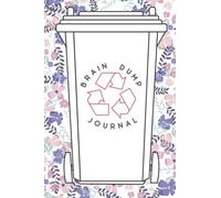 Brain Dump Journal: A fun way to dump everything out of your brain and on to the page!