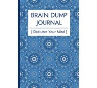 Brain Dump Journal: A Personal Productivity Notebook to Help You Free Your Mind, Organize Your To-Do-Lists, & Turn Creative Thoughts into Tasks