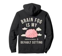 Brain Fog Is My Default Setting - Relatable Mental Wear Pullover Hoodie