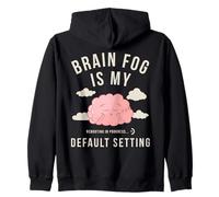 Brain Fog Is My Default Setting - Relatable Mental Wear Zip Hoodie