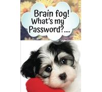 Brain Fog! What's my Password: Password Book, Large Print, Password Log Book and Internet Password Organizer, Alphabetical Password Book, Tabs A-Z, ... or Lose Password Again! Great Gift for Man