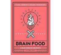 Brain Food: A Daily Dose of Creativity (Wellness & Green Living)