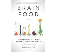 Brain Food: The Surprising Science of Eating for Cognit - Paperback / softback N