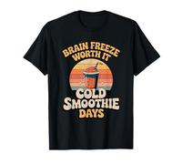 Brain Freeze Worth It Cold Smoothie Days T-Shirt
