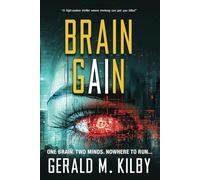 BRAIN GAIN: A high-stakes technothriller