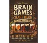 Brain Games: Craft Beer Tasting Edition: 60 Flavorful Puzzles for Hops Enthusiasts, Home Brewers, and Beer Lovers | High-Contrast Brain Games (The Foodie’s Palate: Global Culinary Word Searches)