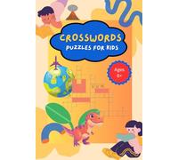 Brain Games: Crossword Puzzles for Clever Kids: 50 Educational Word Puzzles to Improve Vocabulary, Spelling, and Logic Skills for ages 6 and above