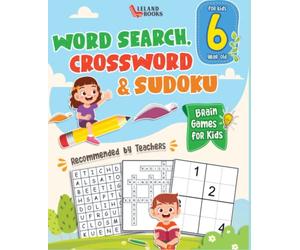 Brain Games for 6 year olds: Word Search, Crossword & Sudoku