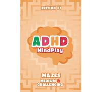 Brain Games for ADHD: Engaging Mazes to Enhance Focus and Concentration for Kids and Adults - Medium and Challenger