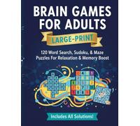 Brain Games for Adults: 120 Large-Print Word Search, Sudoku & Maze Puzzles for Relaxation, Memory Boost & Fun Brain Workout