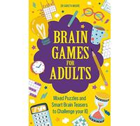 Brain Games for Adults: Mixed Puzzles and Smart Brain Teasers to Challenge Your IQ