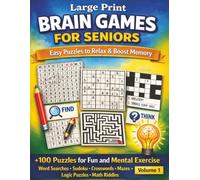 Brain Games for Seniors: Large Print CognitivePuzzles for Seniors: Help Calm the Mind, Relax, and Focus | 8.5 x 11inches, 167 Pages | 100+ Puzzles | Solutions Included