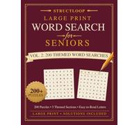 Brain Games for Seniors: Vol. 2: Word Search: 200 Large Print Themed Word Search Puzzles in Five Sections - Solutions Included (StructLoop Brain Games for Seniors)