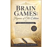 Brain Games: Hymns of Old Edition: 60 Uplifting Word Find Puzzles Based on Classic Christian Hymns for Seniors and Adults - Pocket 6x9 Edition (Faithful Journeys: Scripture & Hymn Word Search Series)