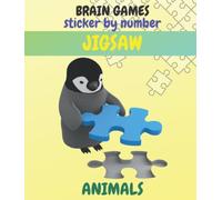 Brain games sticker by number Animals: Jigsaw Puzzle Book , Brain Games, A Kid's Sticker Activity Book With More Than 1000 piece jigsaws, Jigsaw ... Puzzles for Kids, jigsaw puzzle book animals