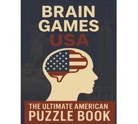 Brain Games USA - The Ultimate American Puzzle Book: 500+ fun & challenging USA themed Large Print Puzzles, including Crosswords, Trivia, Cryptograms, ... & teens. (The Brain Games World Series)