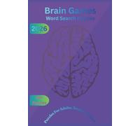 Brain Games Word Search Puzzles: Fun and Relaxing Word Search Puzzles to Improve Focus, Memory, and Cognitive Skills for Adults, Teens, and Seniors | 6x9 size | 180 pages.