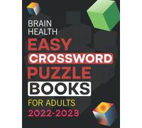 Brain Health easy puzzle books for adults: Large Print Medium-Level Puzzles Crossword Book For Puzzles Adults, Seniors, Men And Women With Solutions Awesome Crossword Puzzle For Brain Health.