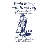 Brain Injury and Recovery : Theoretical and Controversial Issues