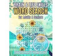 Brain & Life Skills Word Search for Adults & Seniors: Calming Puzzles for Anxiety Relief, Memory Support, and Everyday Independence Versatility Care Series