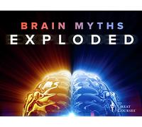 Brain Myths Exploded: Lessons from Neuroscience