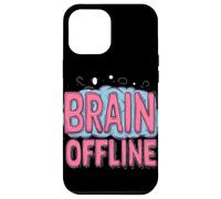 Brain Offline Design rules with Chill Fun for Boys and Girls Case for iPhone 12 Pro Max