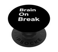 Brain On Break Minimal Funny Mental Status Design PopSockets Adhesive PopGrip