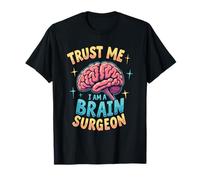 Brain - Operation Neurosurgery Brain Surgeon T-Shirt