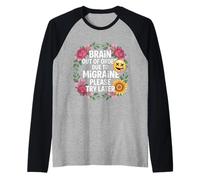 Brain Out of Order Due to Migraine Please Try Later - Raglan Baseball Tee