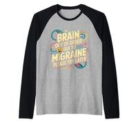 Brain Out of Order Due to Migraine Please Try Later ||- Raglan Baseball Tee