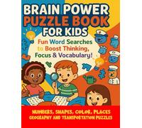 Brain Power Puzzle Book For Kids: Numbers, Shapes, Colors, Places, Geography and Transportation Crossword Puzzle For Kids | Brain Teasers For Kids | Crossword Puzzle for Age 2-8