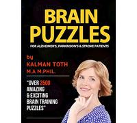 Brain Puzzles For Alzheimer's, Parkinson's & Stroke Patients: Improve Memory, Reading, Logic, Math, Writing & Fine Motor Skills