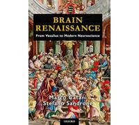 Brain Renaissance: From Vesalius to Modern Neuroscience