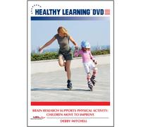 Brain Research Supports Physical Activity: Children Move to Improve