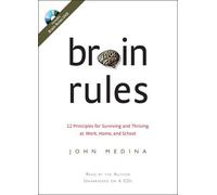 Brain Rules: 12 Principles for Surviving and Thriving at Work, Home, and School (CD-Audio) - Common