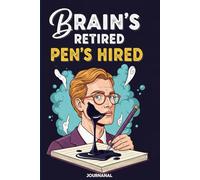 Brain’s retired, pen’s hired: 6 x 9 Blank Lined Notebook Journal - Funny Saying Retirement Gag Gift - Vintage 50th 60th 70th 80th Birthday Present for Retired Elderly Senior Grandparents