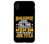Brain Scientist Job Title - Neuroscientist Brain Researcher Case for iPhone XS Max