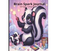 Brain Spark Journal: Cute Skunk Design • 120 Pages • College Ruled Notebook for Kids, Teens, and Creative Writers