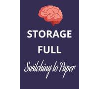 Brain Storage Full Switching to Paper: The Perfect Modern Brain Dump Journal & Funny Notebook for Notes, Ideas & Daily Reflection - Boost Creativity, Productivity & Stress-Free Organization
