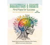 Brain Storm and Create - Mind Maps for Success - Transform scattered thoughts into clear ideas, plans, and solutions.: Free Mind Mapping Guide. Visual ... Solving, Study Notes & Project Organization.
