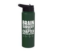 Brain Surgery - is Just A Chapter in My Epic Life Story Stainless Steel Insulated Water Bottle