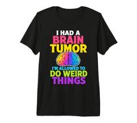 Brain Surgery Sarcasm Brain Tumor Premium T-Shirt
