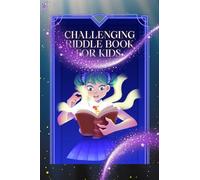 Brain Teaser Riddles for Kids: A Fun Collection of Clever, Tricky, and Mind-Bending Riddles for Curious Kids