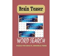 Brain Teaser Word Search Puzzle Book: Bain games, Relax and Solve, Brain buster, Daily mindfulness [ 6*9 inches,110 pages] 50+ Puzzles...Gift for Vacations. Holidays and Free Times