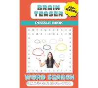 Brain Teaser Word Search Puzzle Book: Word Search Book for Adults, Brain Teasers for Teens, Brain Teasers for Seniors, Relaxation, Brain Exercise ... Gifts for Holidays, Camping, Vacation