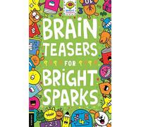 Brain Teasers for Bright Sparks (Buster Bright Sparks)