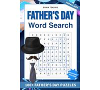 Brain-Teasing Father's Day Word Search: 100+ Loving Father's Day Puzzles | Brain-Boosting Easy to Hard Puzzles | 6 x 9 Inches | Dad Appreciation and Stress Relief