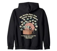Brain Too Many Tabs Open Overthinker Humor Zip Hoodie